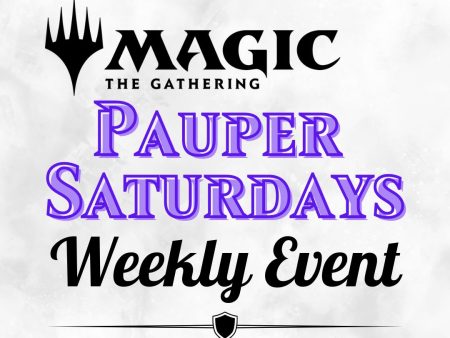 Pauper Saturdays - Magic: the Gathering Discount