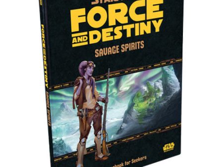 Star Wars RPG - Force and Destiny: Savage Spirits Hot on Sale